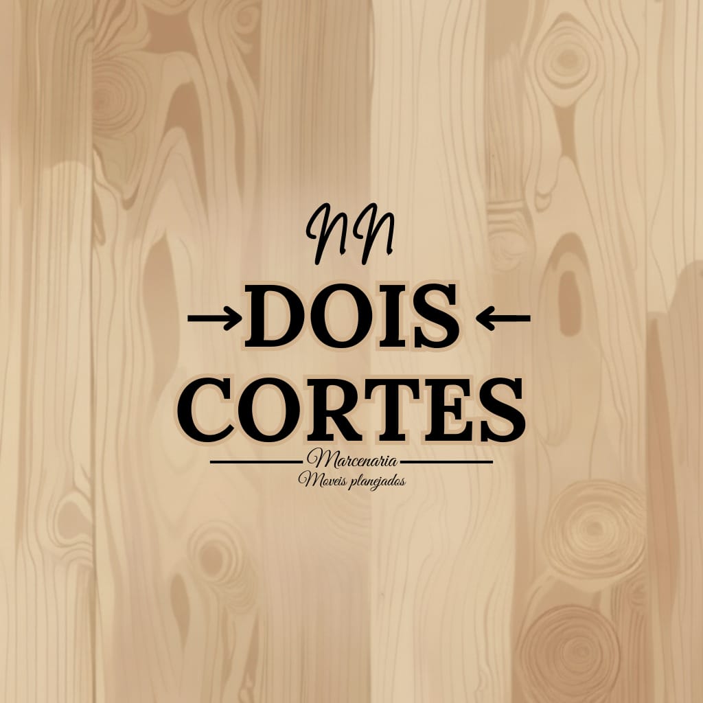 NN Dois Cortes - Marcenaria